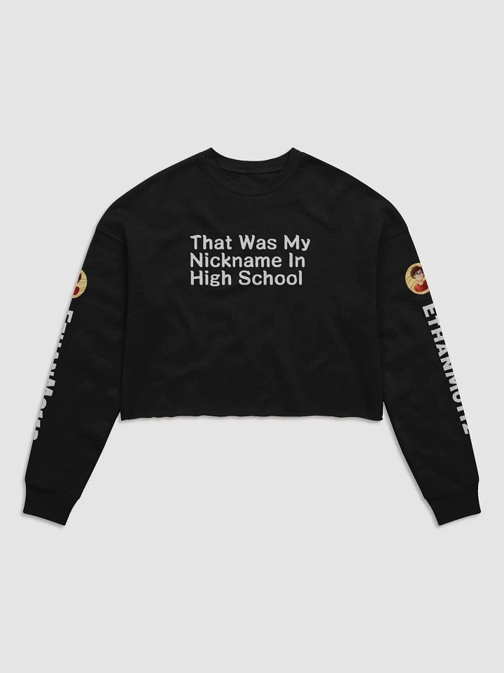 Nickname In High School Cropped Sweatshirt product image (1)