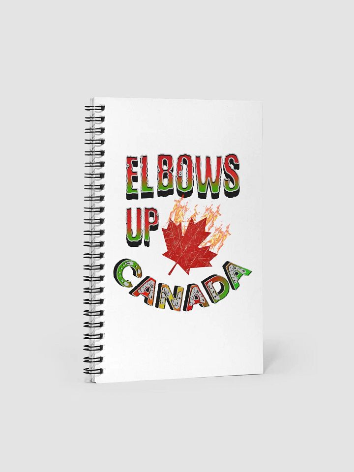 Elbows Up Canada Fiery Spiral Notebook product image (2)