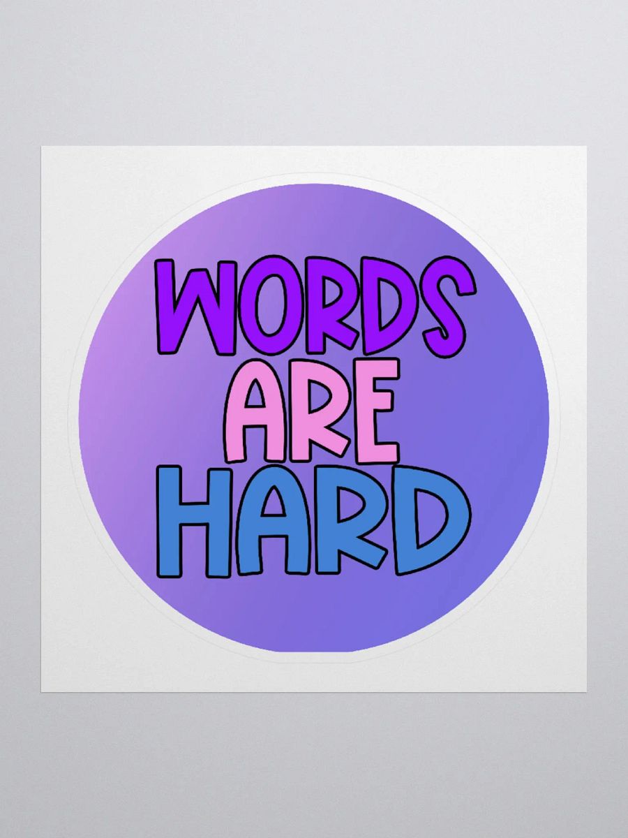 Words Are Hard Non-Holo Sticker product image (1)
