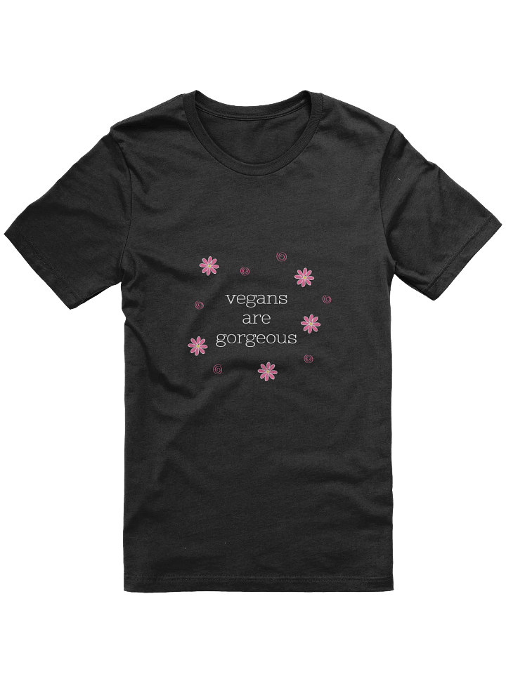 “Vegans Are Gorgeous” Unisex Black T-Shirt product image (1)