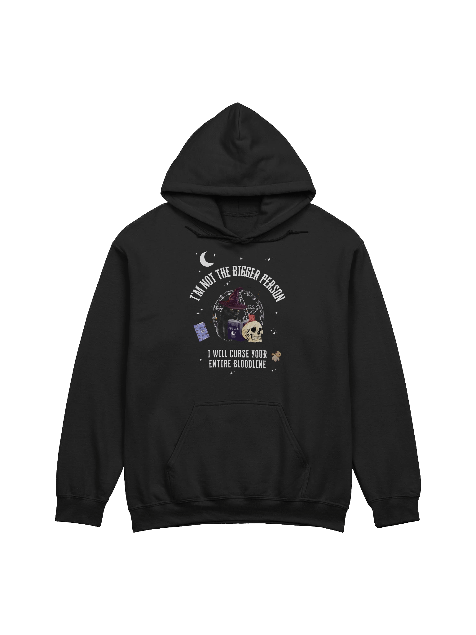 I'm Not The Bigger Person I will Curse Your Entire Bloodline Hoodie product image (1)