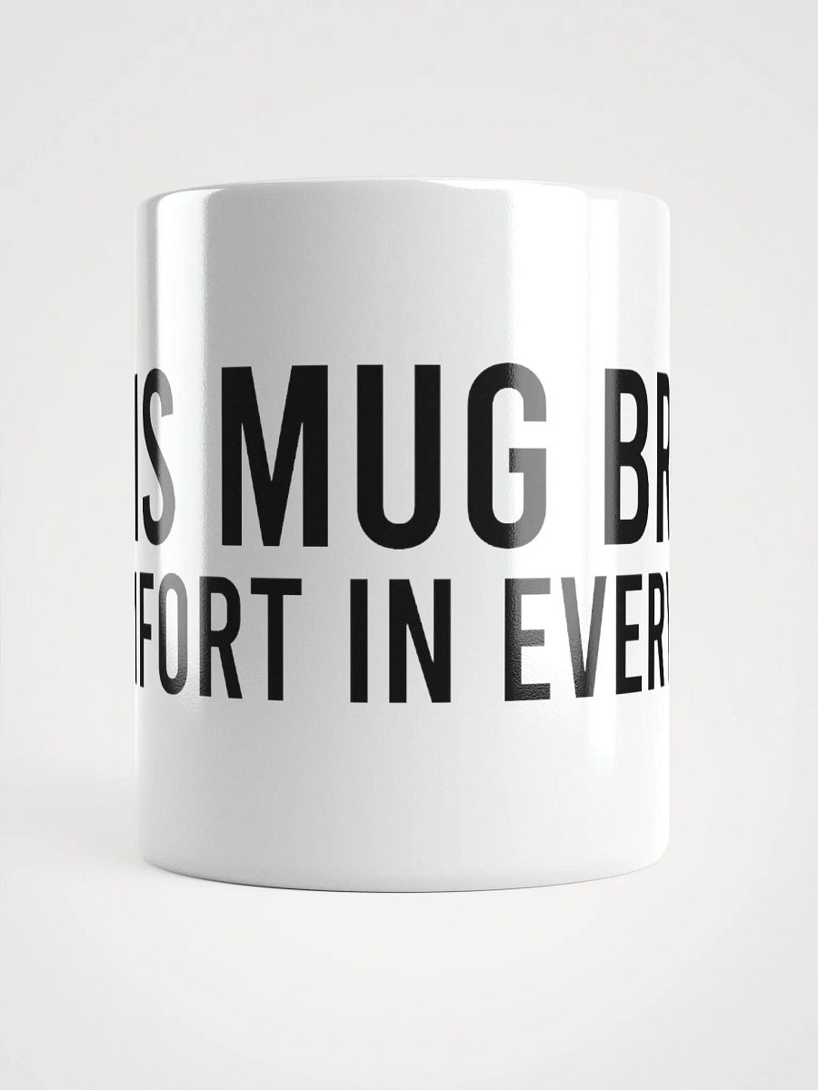 This mug brings comfort in every pour. - coffee mug product image (13)