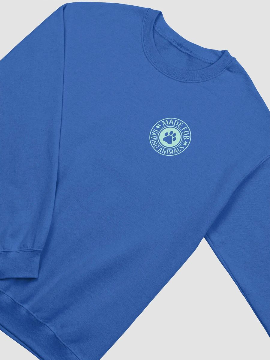 "Made for saving animals" Sweatshirt product image (15)