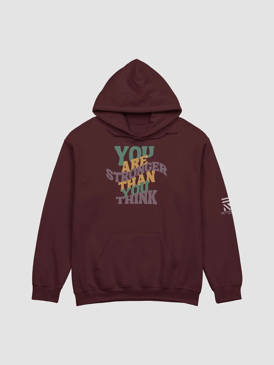 YOU ARE STRONGER THAN YOU THINK HOODIE product image (1)