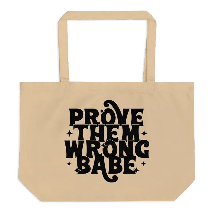Prove Them Wrong Babe Tote product image (1)