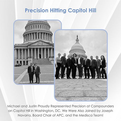 Michael and Justin proudly represented Precision at Compounders on Capitol Hill in Washington, DC. We were also joined by Jos...