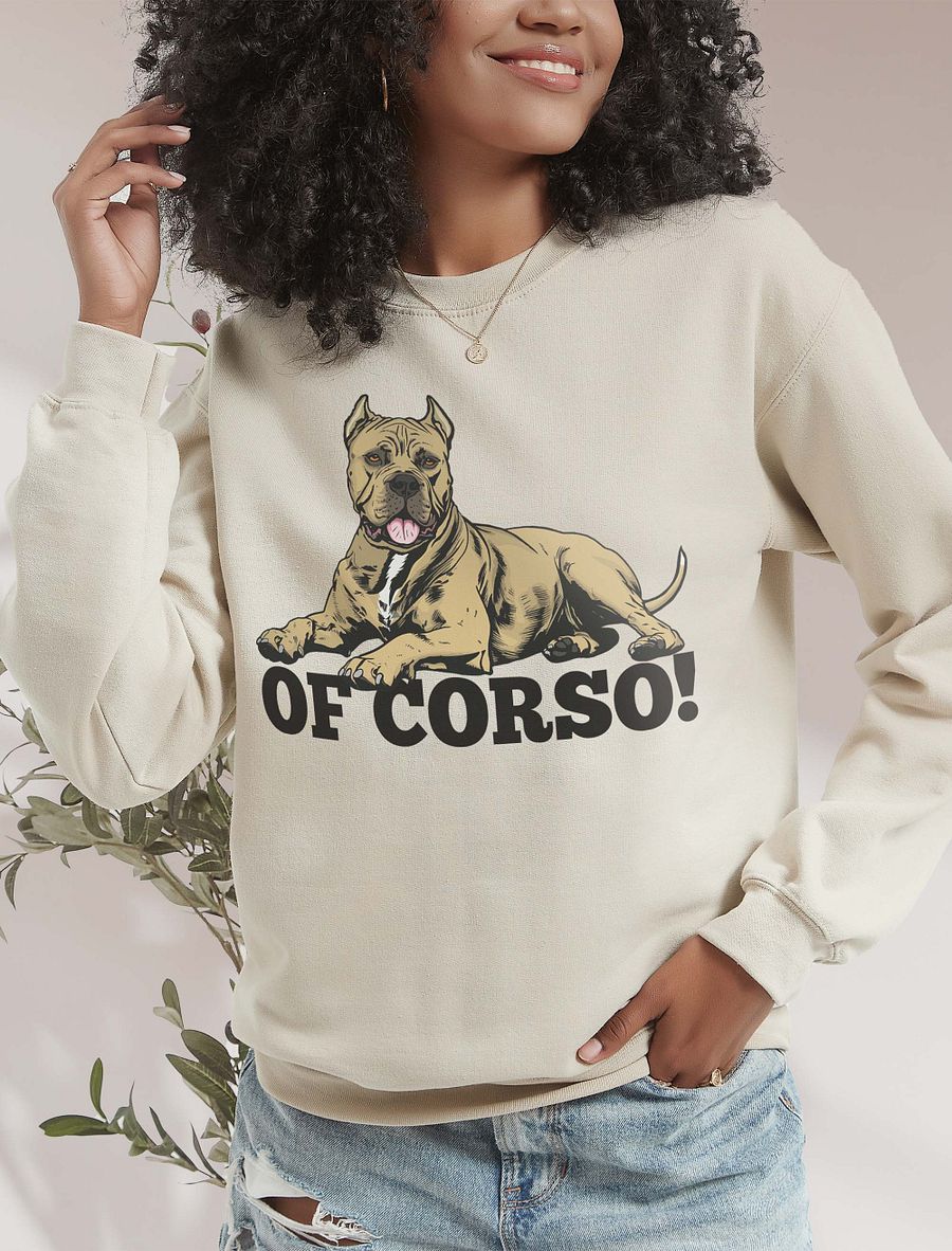 Of Corso! Sweatshirt of a Cane Corso (Fawn) | Funny Shirt for Cane Corso Paw-rents product image (18)