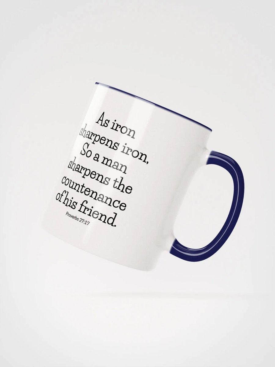 As Iron Sharpens Iron So A Man Sharpens The Countenance Proverbs 27:17 Two-Tone Mug 11/15oz product image (2)