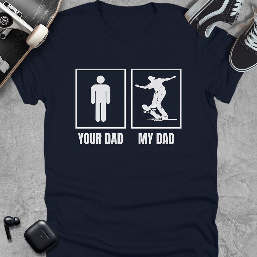Your dad my dad, funny skateboarding t-shirt, unisex product image (1)
