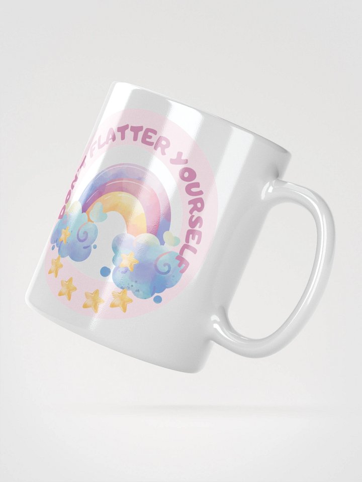 “Don’t Flatter Yourself” Mug product image (5)