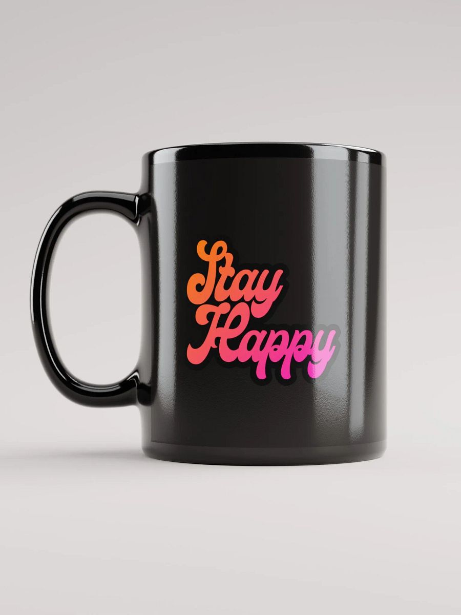 Stay Happy Mug product image (6)