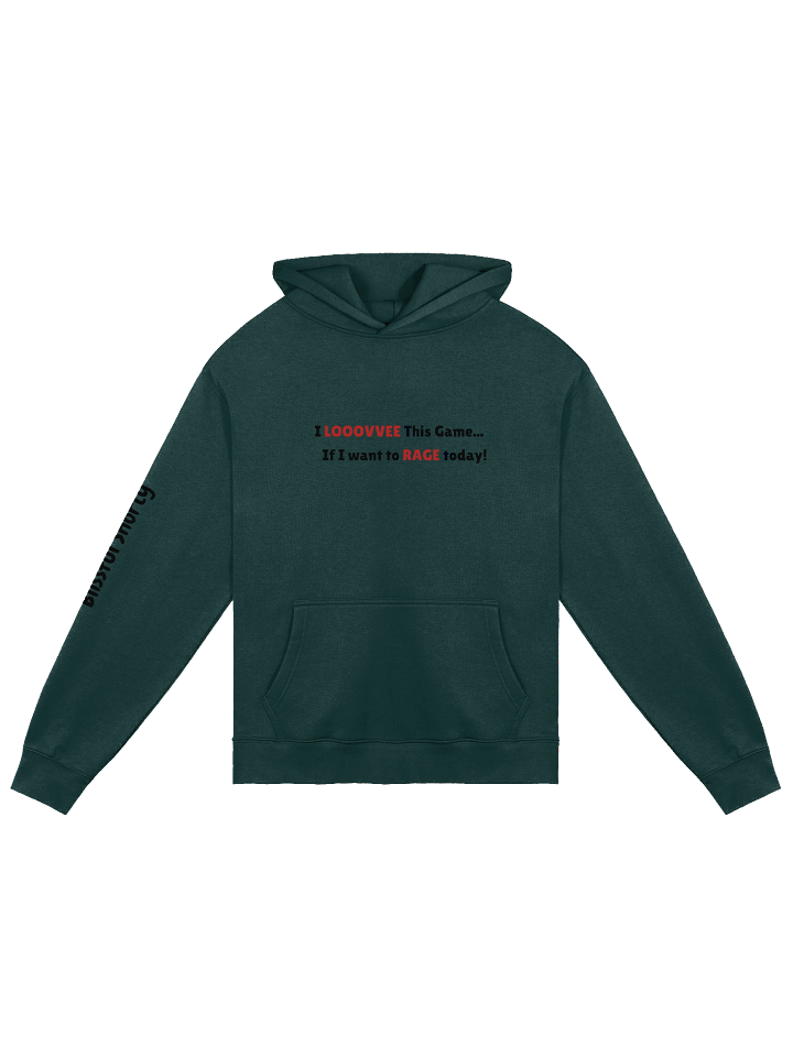 "I Love This Game, If I want to RAGE Today!" product image (1)