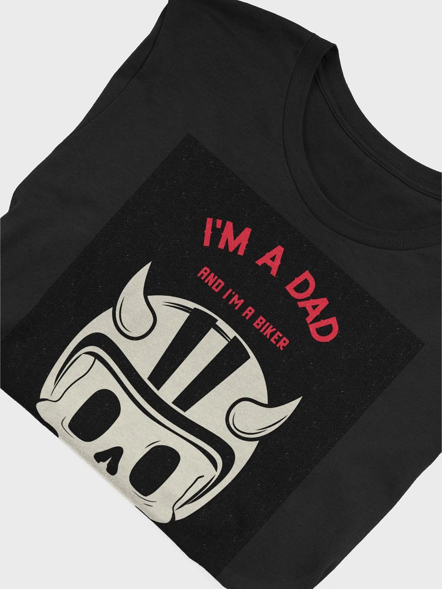 I'm A Dad And I'm A Biker Nothing Can Scare Me TShirt product image (4)