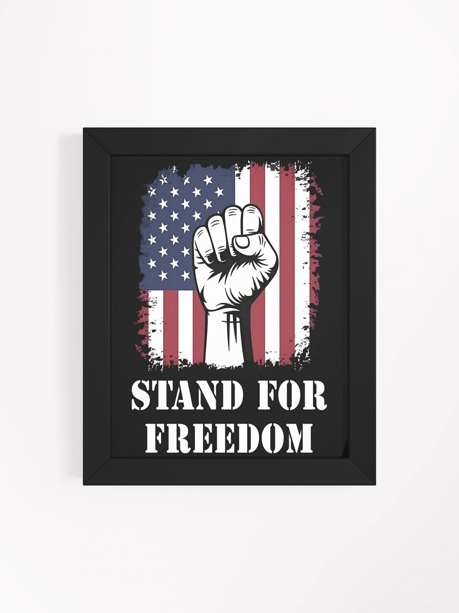 Stand for Freedom:Framed High-Quality Matte Poster (C) product image (4)
