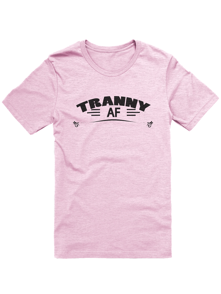 [Buck Angel Shop] Tranny AF - Unisex Graphic Tee [black lettering] product image (1)