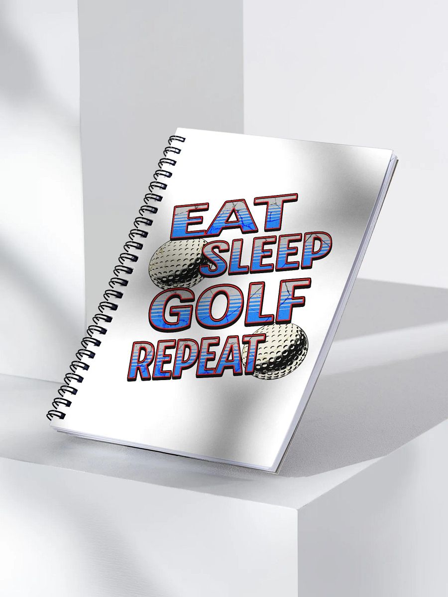 Eat Sleep Golf Repeat Angle Enthusiast's Spiral Notebook product image (3)