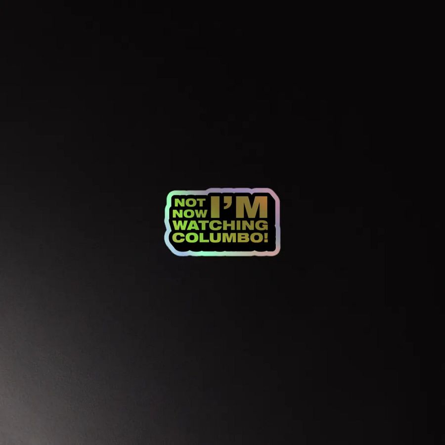 Not Now! Holographic Sticker product image (4)