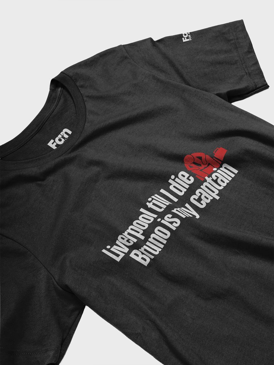 Liverpool till I die, Bruno is my Captain Fantasy Football T-shirt product image (3)