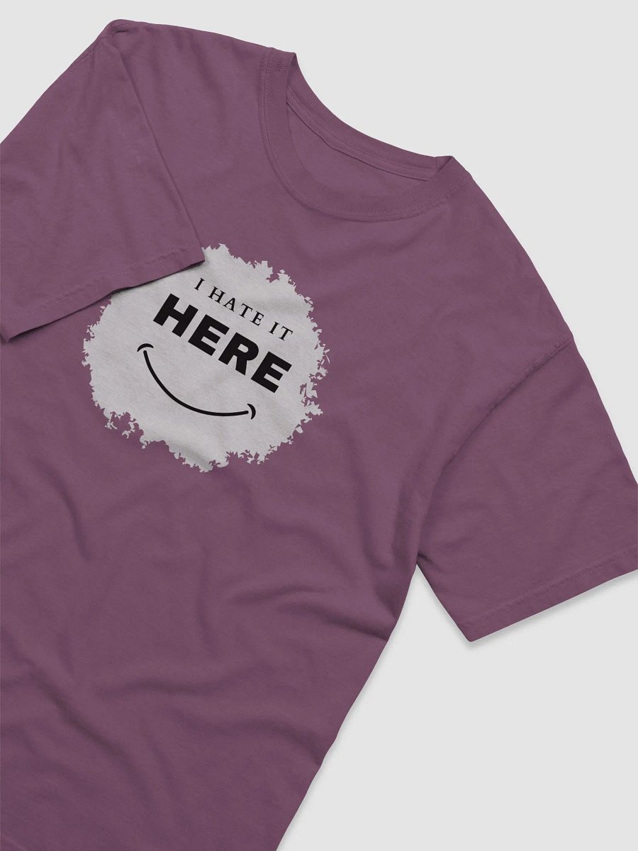 I Hate It Here T-Shirt product image (24)