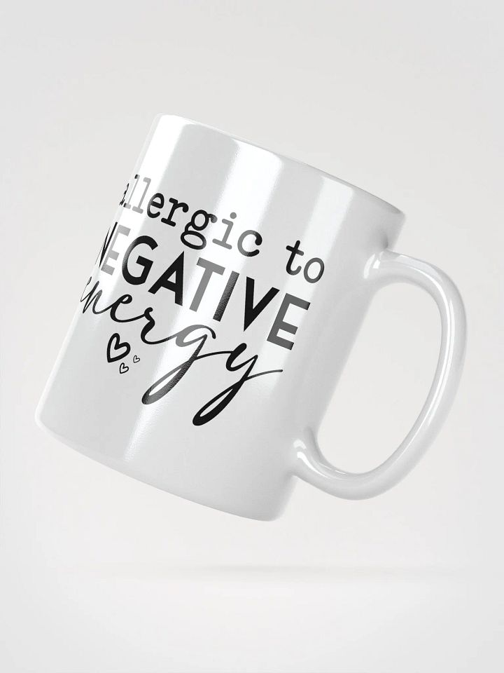 Allergic To Negative Energy Mug product image (2)