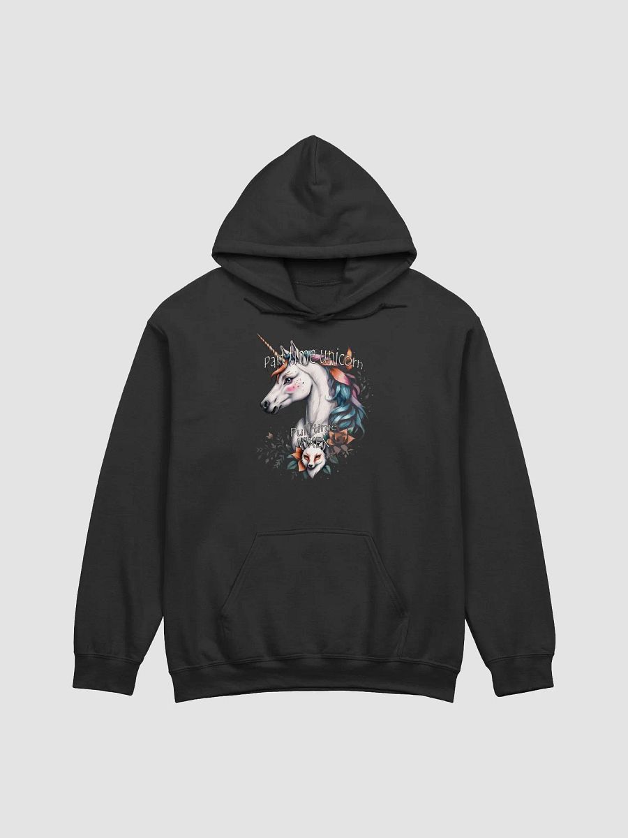 Part-Time Unicorn Full-Time Vixen hoodie product image (11)