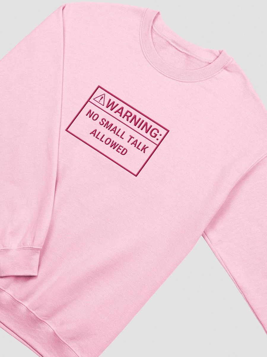 NO SMALL TALK (pink outline) embroidered classic crewneck product image (3)