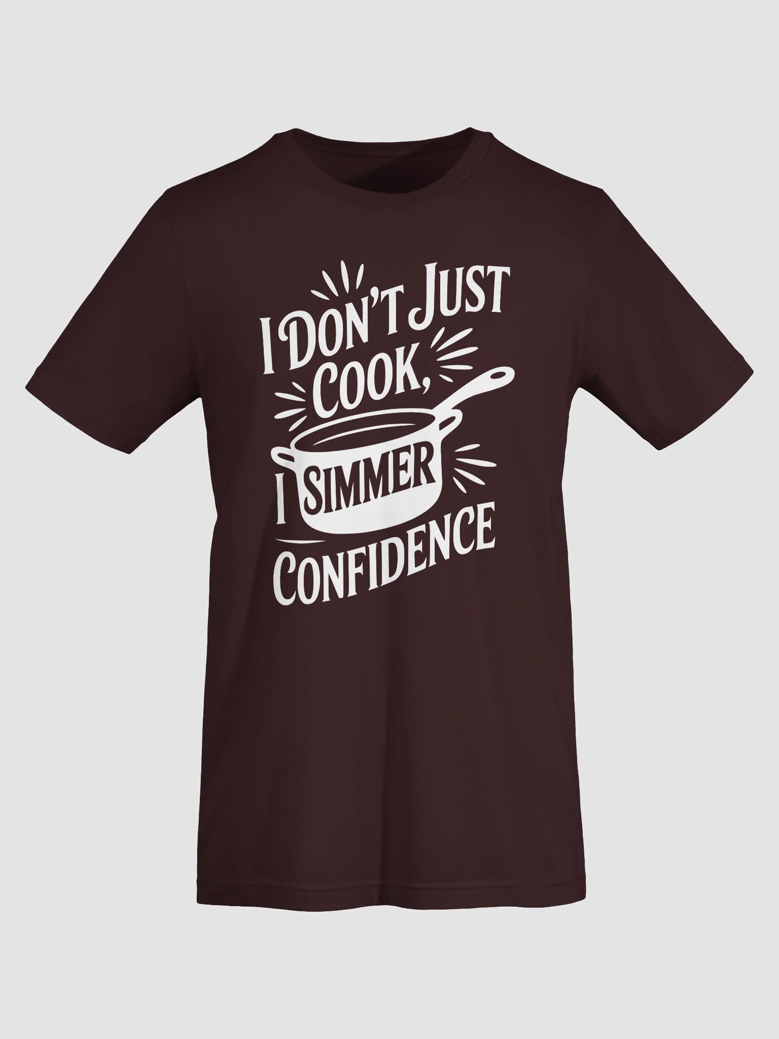 I Don't Just Cook, I Simmer Confidence product image (5)