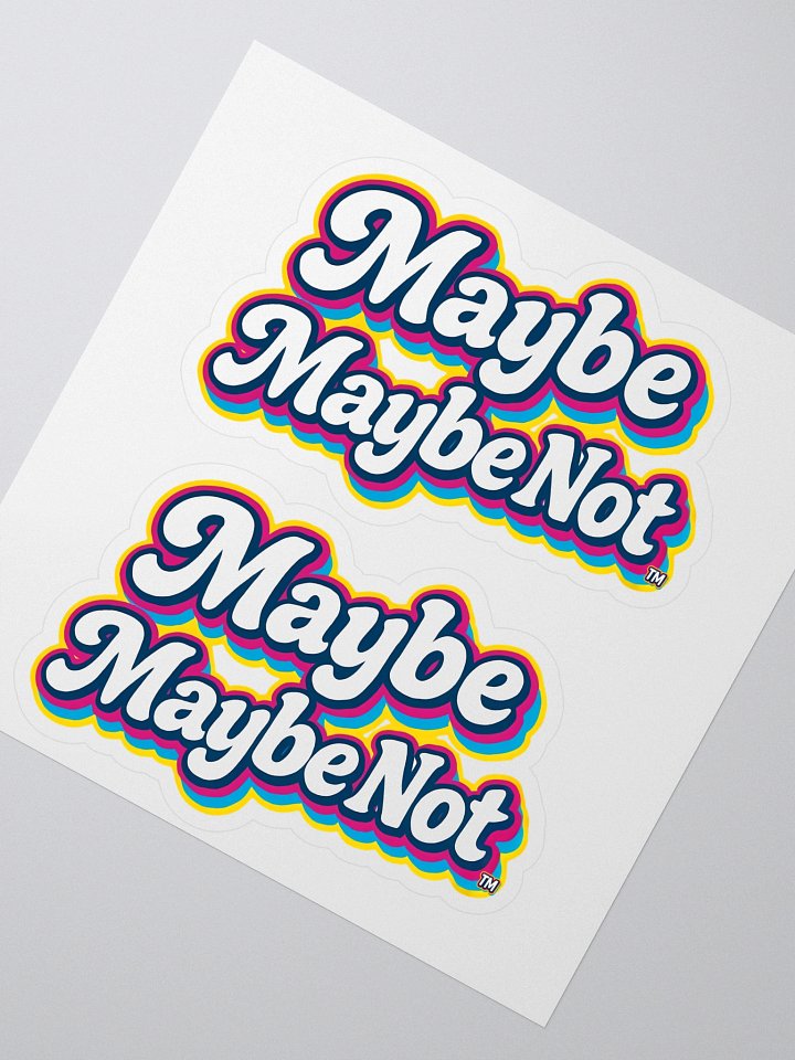 Maybe, Maybe Not Sticker product image (1)