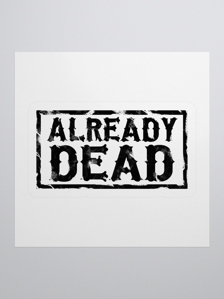 Already Dead Sticker product image (1)