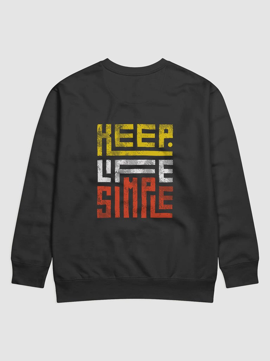 Keep It Simple Premium Sweatshirt product image (7)