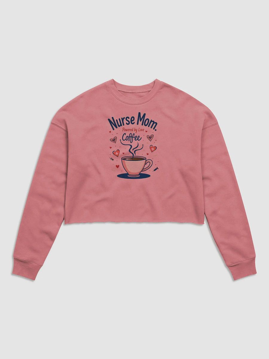 Nurse Mom Love Coffee Fleece Crop Sweatshirt product image (2)