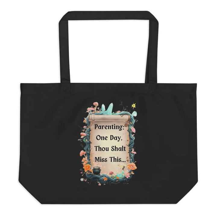Parenting: One Day, Thou Shalt Miss This – Funny Fairytale Mom Tote Bag, Parenting Humor, Relatable Mom Life Gift product image (1)
