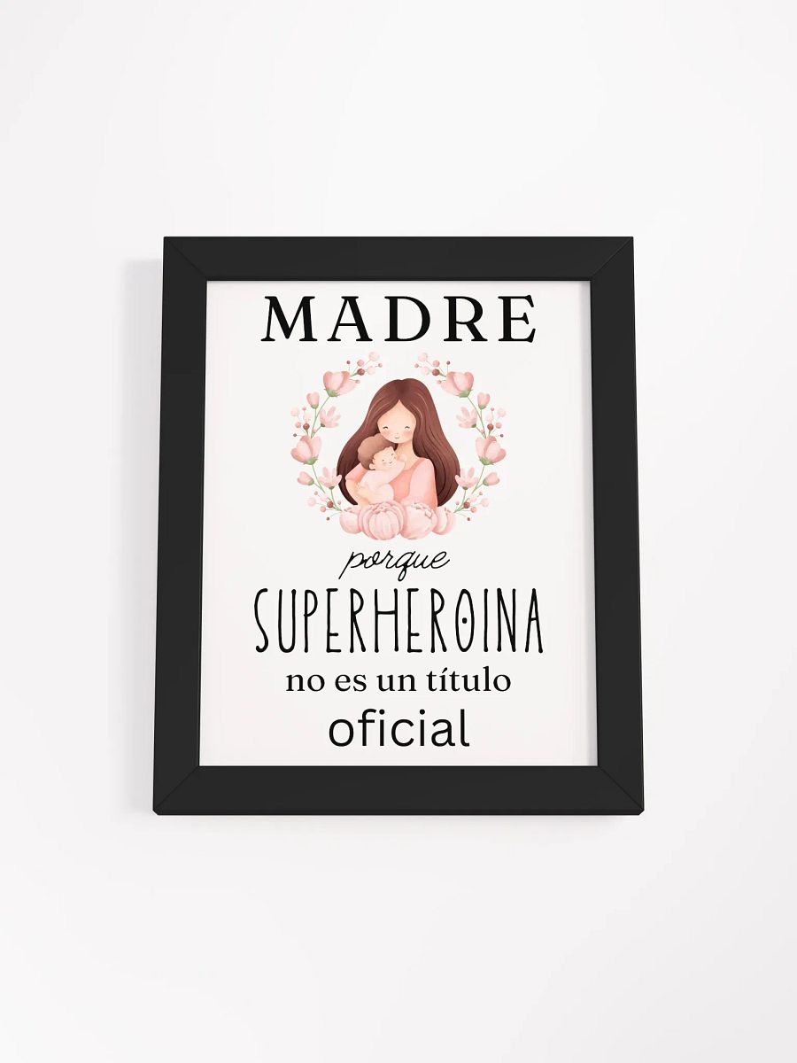 Mothers day Design Madre Porque Superheroina no es un titulo oficial wallart product image (1)