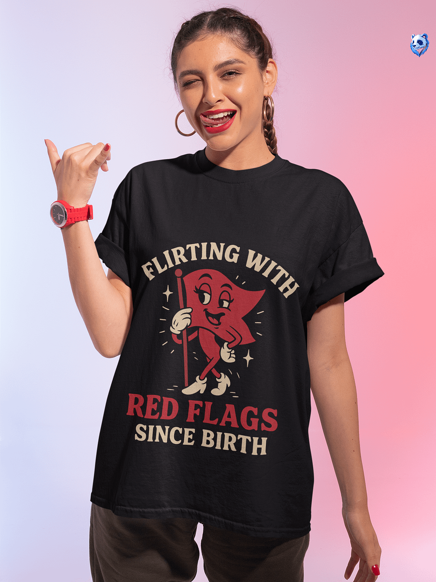 Flirting with Red Flags Since Birth | Funny Gen Z Graphic T-Shirt product image (2)