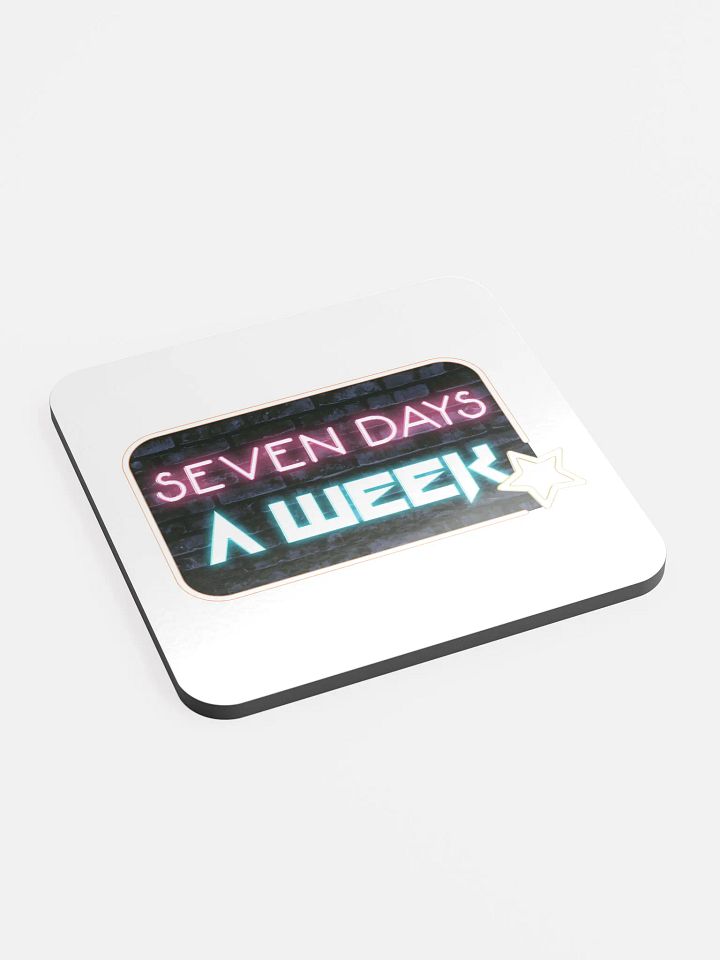 Seven Days A Week Coaster product image (2)