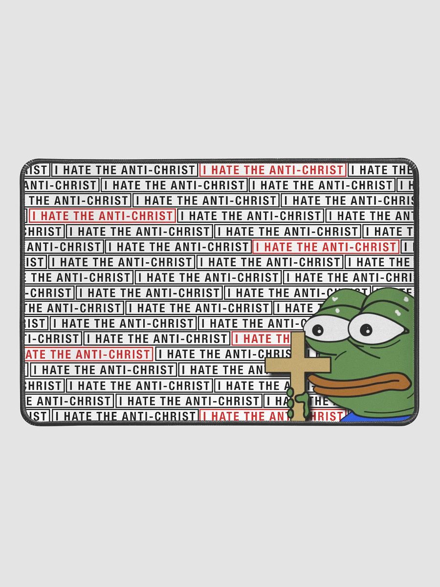 I HATE THE ANTI-CHRIST! (Mouse pad 12
