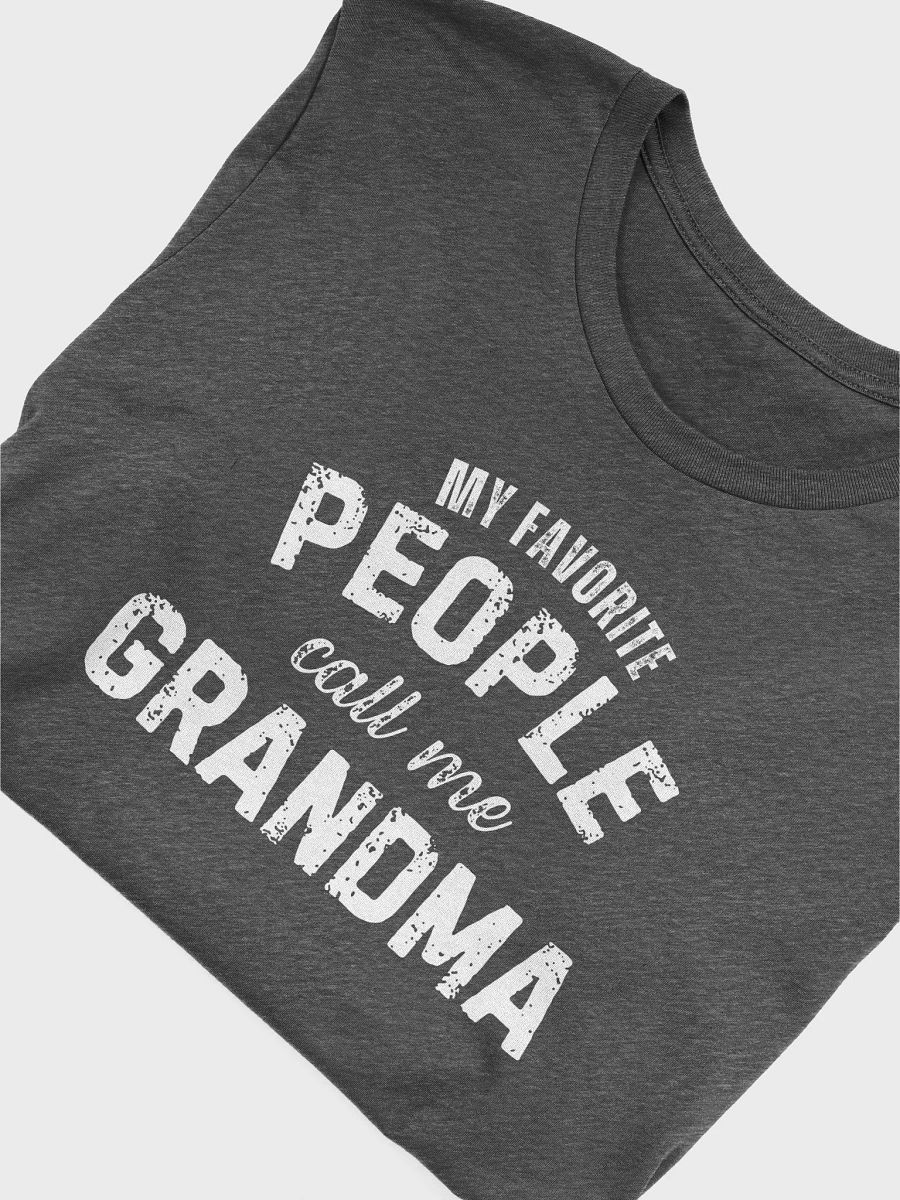 My Favorite People Call Me Grandma - Unisex T-shirt Bella Canvas 3001 product image (30)