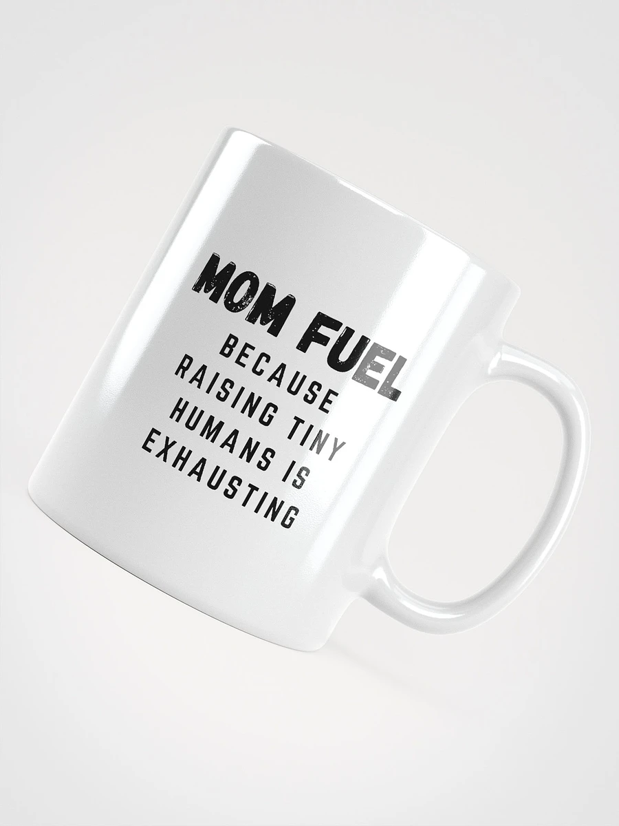 Mom Fuel Coffee Mug - Perfect Gift for New Moms product image (8)