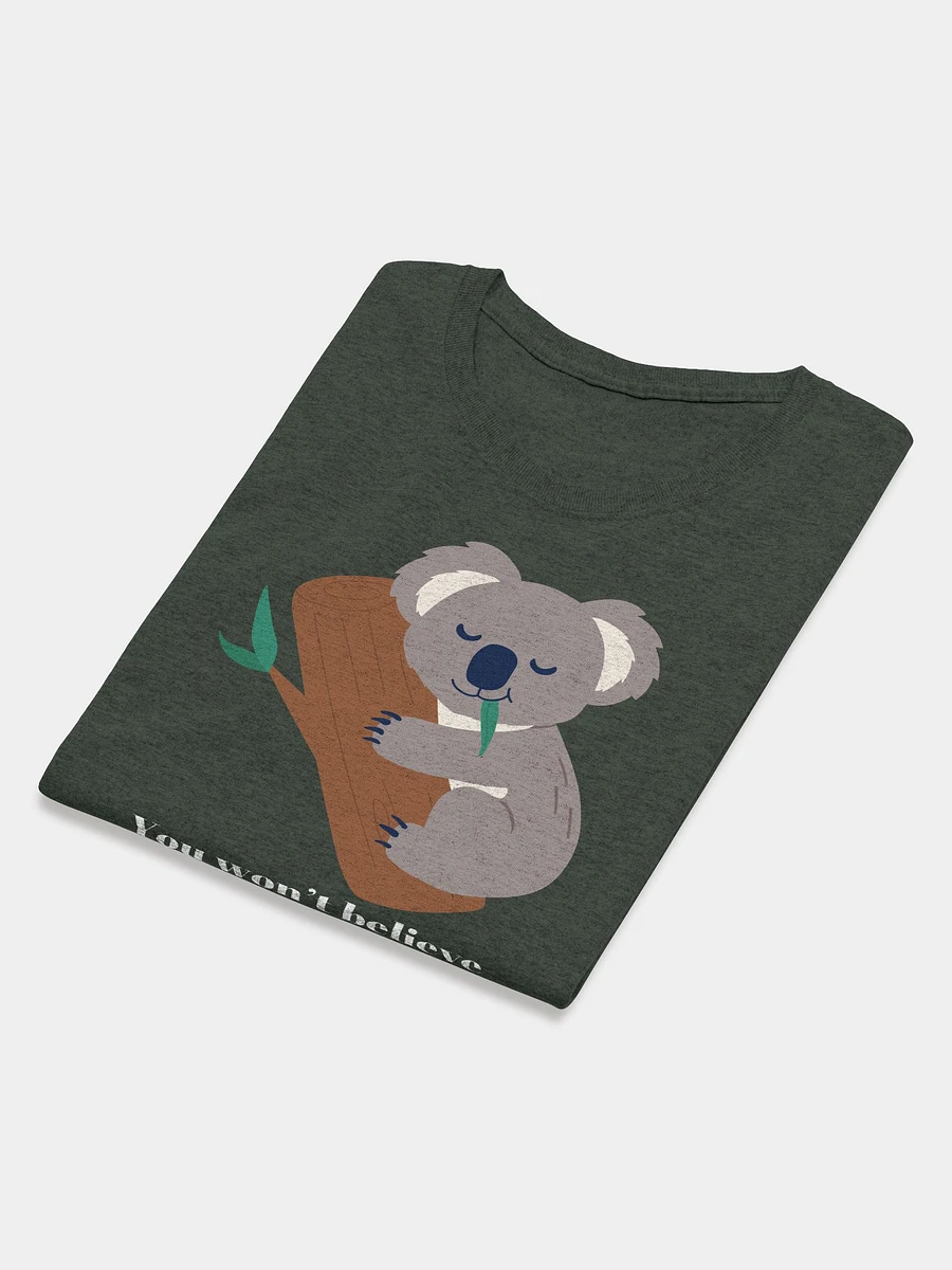 You Won't Believe My Research Koalafications! (Women's) product image (15)