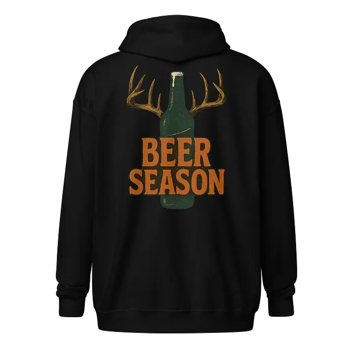 Beer Season Zip Hoodie – Vintage Funny Hunting and Drinking Humor product image (1)