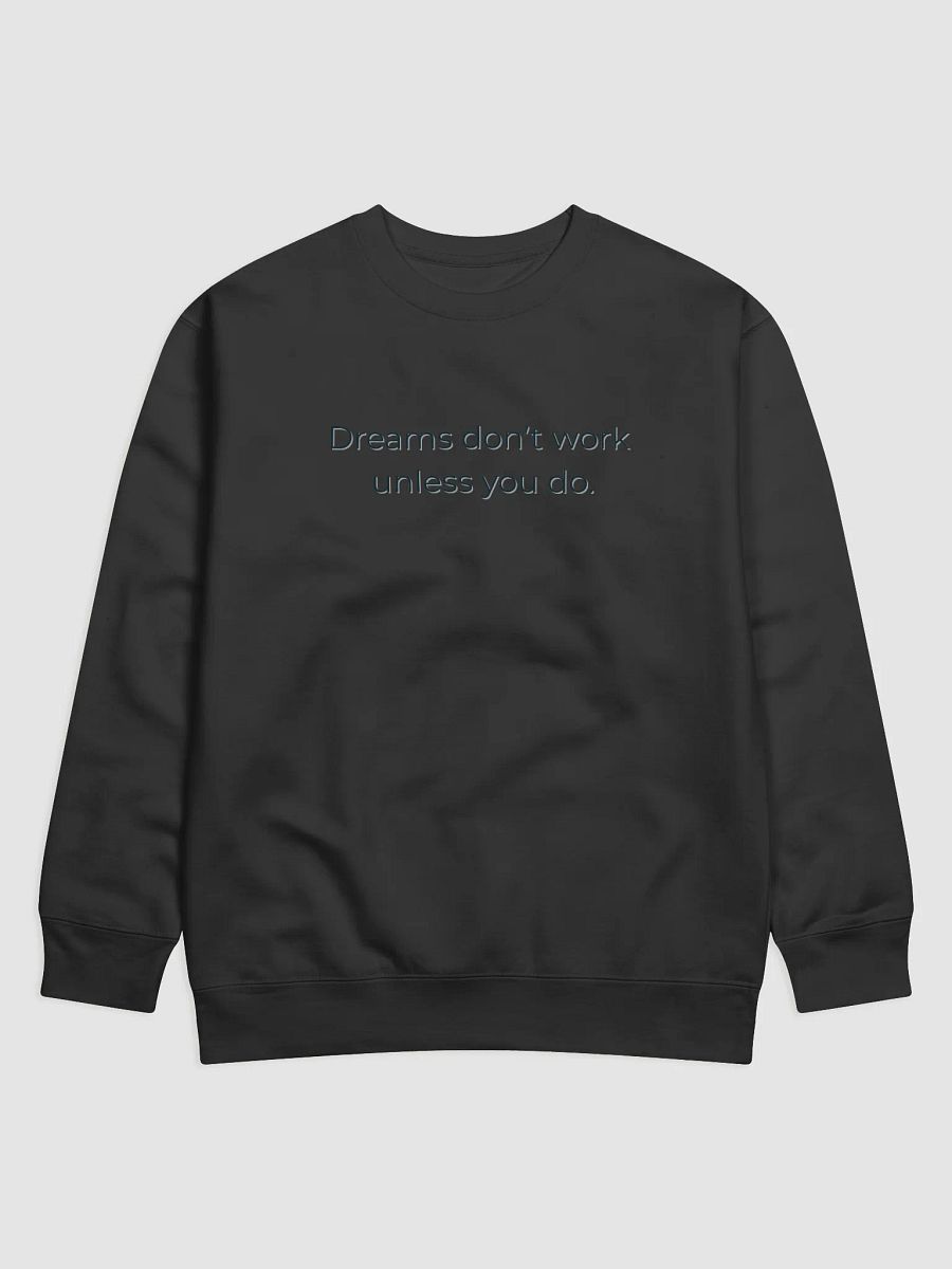 Dreams Don't Work Unless You Do – Motivational Quote Shirt product image (7)