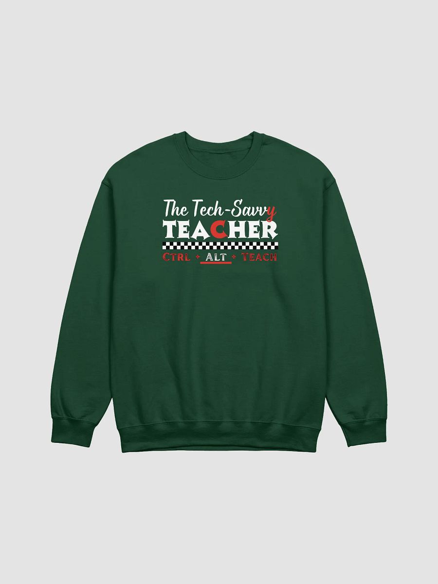 The Tech Savvy Teacher, Ctrl + Alt + Teach Gildan Sweatshirt product image (1)