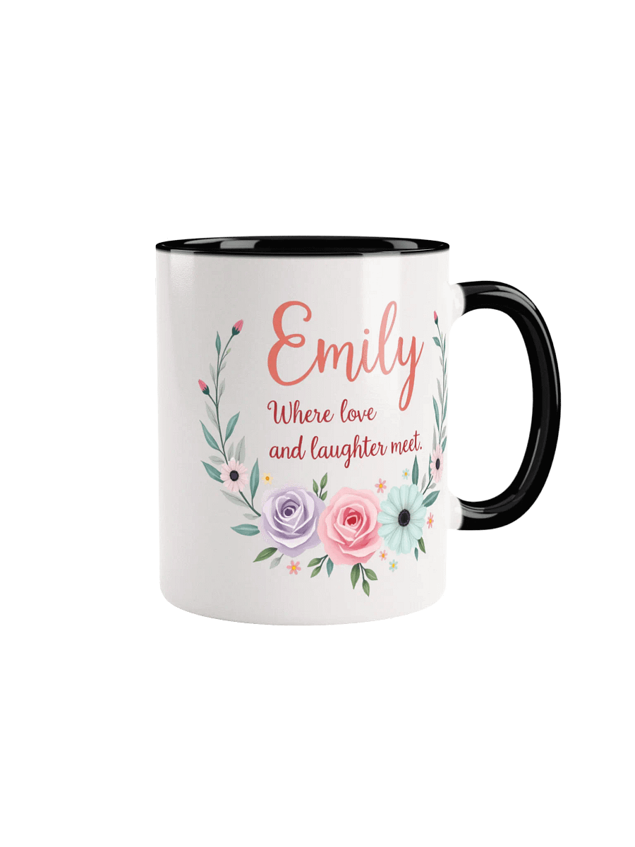 Personalized Mug: "Emily, Where Love and Laughter Meet" product image (1)