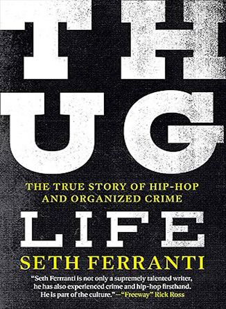 Thug Life: The True Story of Hip-Hop and Organized Crime (Autographed) product image (1)