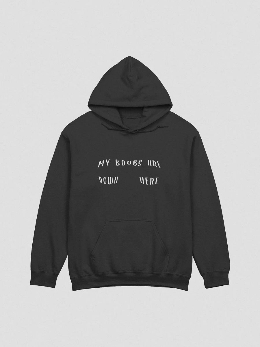 My Boobs Are Down Here Hoodie product image (2)