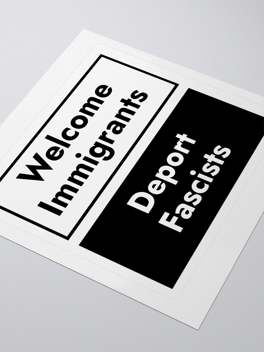 Welcome Immigrants, Deport Fascists Sticker product image (3)