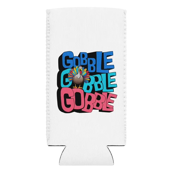 Gobble Gobble Gobble Can Cooler product image (2)
