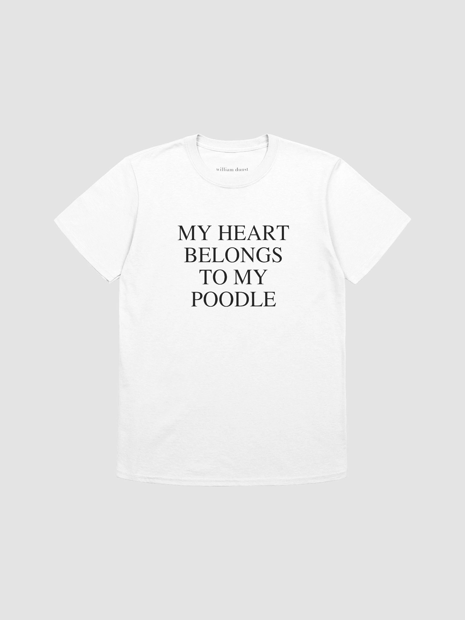 "My Heart Belongs To My Poodle" Slogan T-Shirt product image (1)