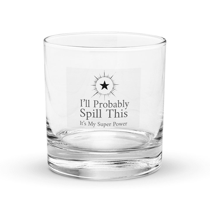 Rocks Glass: I'll Probably Spill This product image (1)