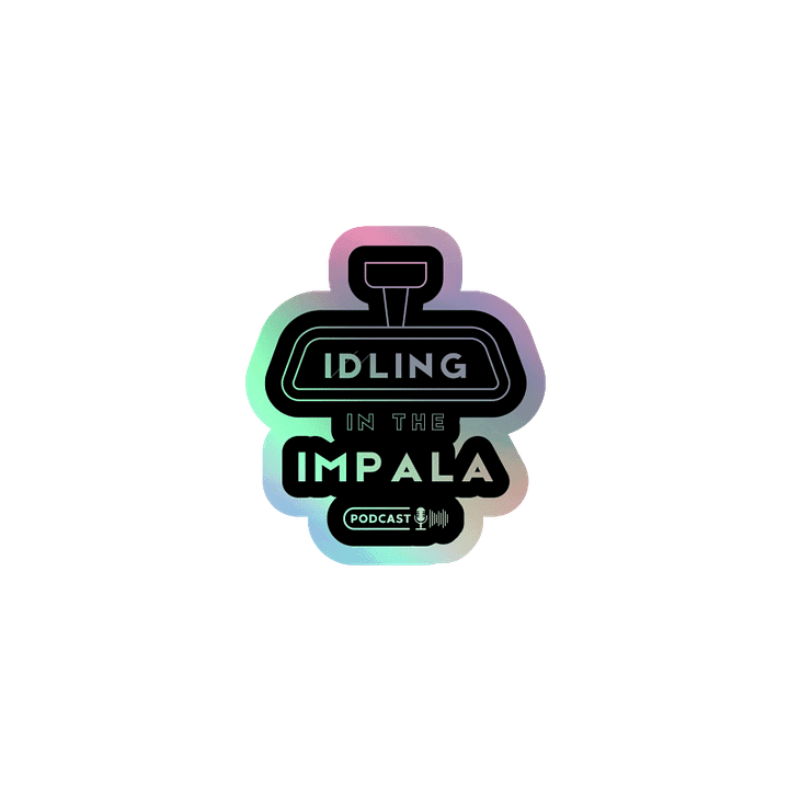 Idling In The Impala Holo Sticker product image (1)